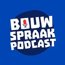 Bouwspraak podcast